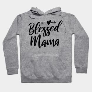 Blessed Mama Hoodie